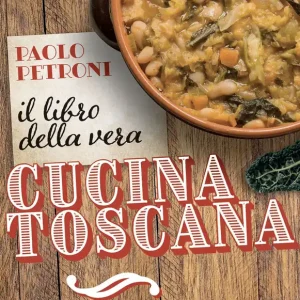 Il libro della vera cucina toscana Prezzo Ridotto