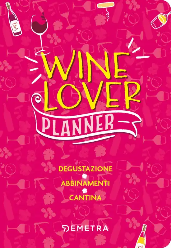 Offerta Wine Lover. Planner Degustazione - Abbinamenti - Cantina