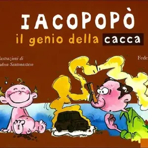 Iacopopò il genio della cacca Affare