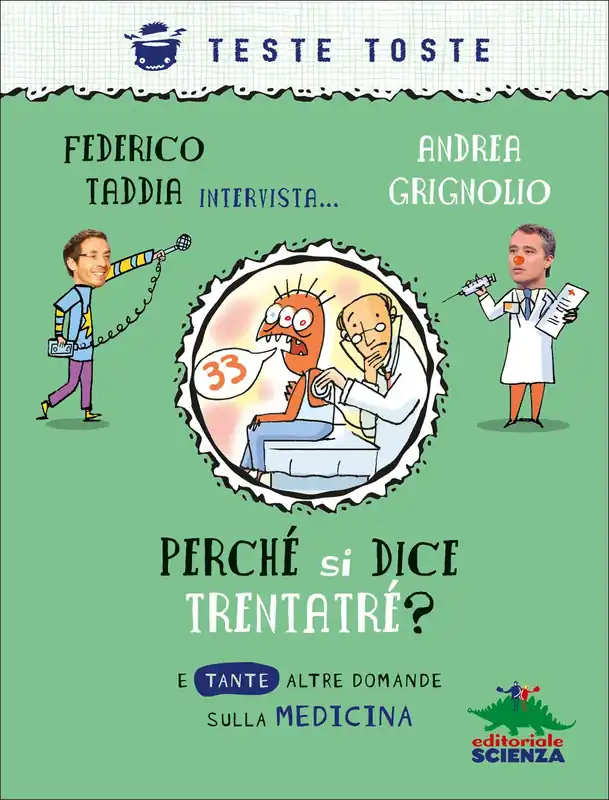 Perché si dice trentatré? E tante altre domande sulla medicina Offerta Del Giorno