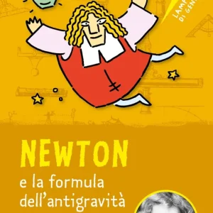 Quantità Limitata Newton e la formula dell‘antigravità