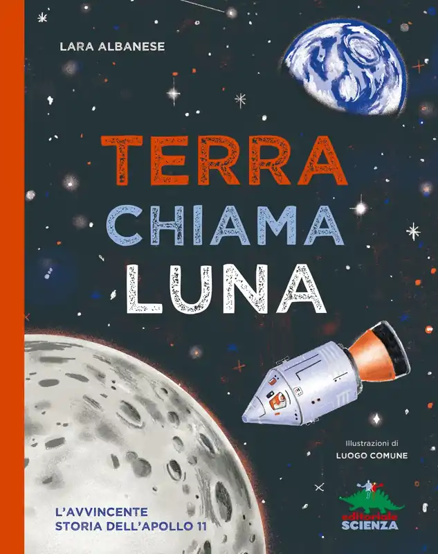 Prezzo Ridotto Terra chiama Luna L‘avvincente storia dell‘Apollo 11