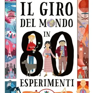 Il giro del mondo in 80 esperimenti Bestseller