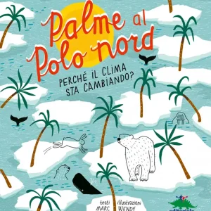 Compra Online Palme al Polo Nord Perché il clima sta cambiando?