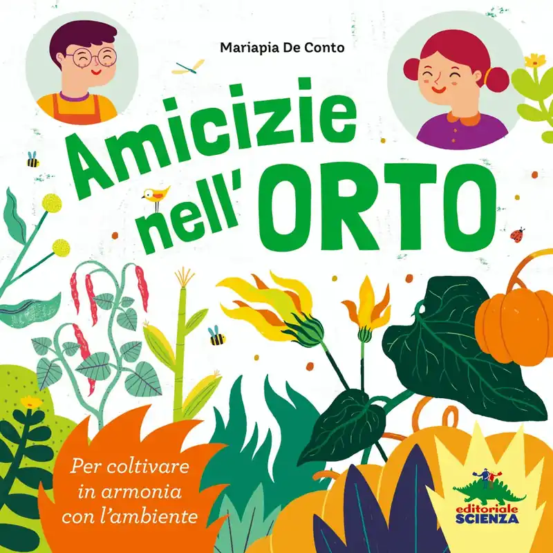 Amicizie nell‘orto Per coltivare in armonia con l’ambiente A Buon Prezzo