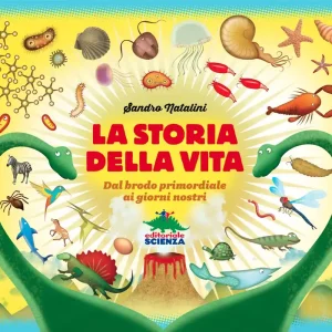 Nuova Collezione La storia della vita Dal brodo primordiale ai giorni nostri