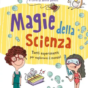 Miglior Prezzo Magie della scienza Tanti esperimenti per esplorare il mondo intorno a te