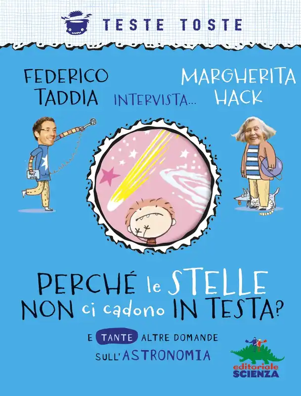 Perché le stelle non ci cadono in testa E tante altre domande sull’astronomia - Federico Taddia intervista… Margherita Hack Popolare