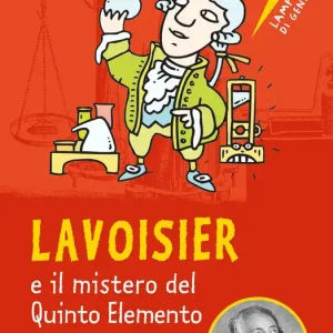 Più Venduto Lavoisier e il mistero del Quinto Elemento