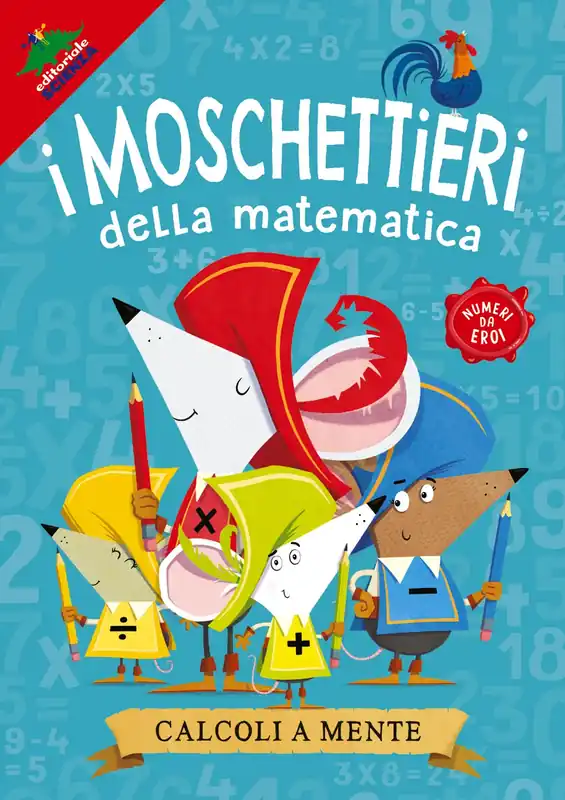 Compra Adesso I moschettieri della matematica – Calcoli a mente