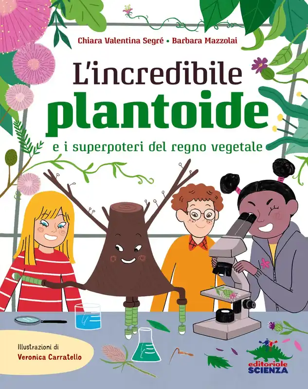 L’incredibile plantoide E i superpoteri del regno vegetale Di Tendenza