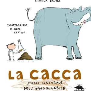 La cacca Storia naturale dell‘innominabile Economico