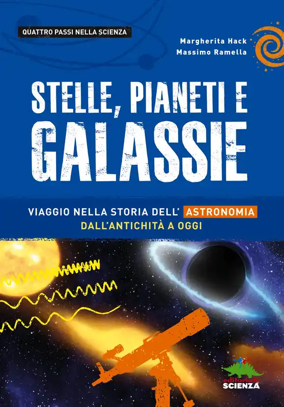 Stelle, pianeti e galassie Viaggio nella storia dell‘astronomia dall‘antichità a oggi Occasione