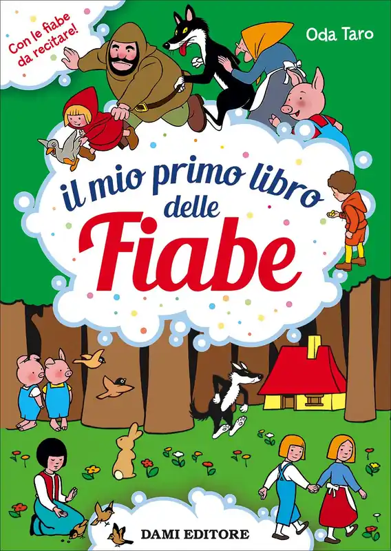 Il mio primo libro delle Fiabe Con le fiabe da recitare! Sconto
