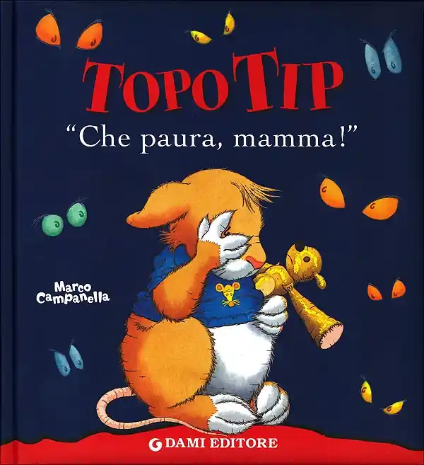 Topo Tip. Che paura mamma! Promozione