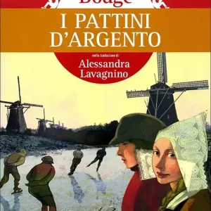 Prezzo Di Fabbrica I pattini d‘argento Nella traduzione di Alessandra Lavagnino