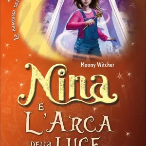 Nina e l‘Arca della Luce Subito Disponibile