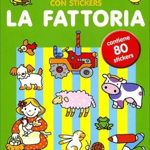 Non Perdere Primi passatempi con stickers. La Fattoria Contiene 80 stickers