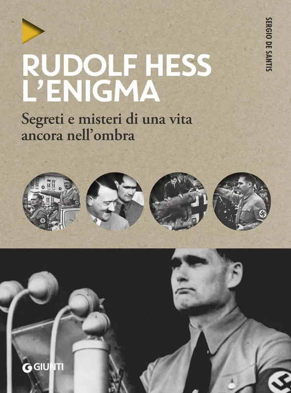 Di Tendenza Rudolf Hess. L‘enigma Segreti e misteri di una vita ancora nell‘ombra