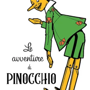 Le avventure di Pinocchio Storia di un burattino - Illustrazioni di Attilio Mussino Vendita Finale