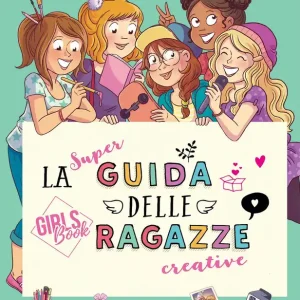 La super guida delle ragazze creative Soddisfatti O Rimborsati