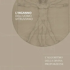 L‘inganno dell‘uomo vitruviano Affare