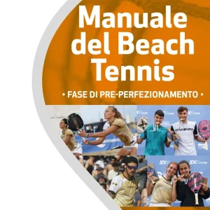 Ordina Subito Manuale del Beach Tennis Fase di pre-perfezionamento