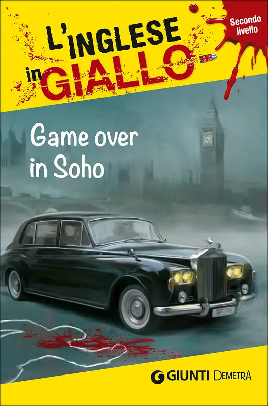Game over in Soho I racconti che migliorano il tuo inglese - Secondo livello Compra Online