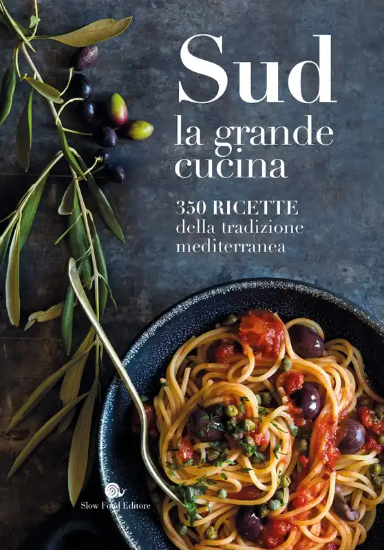 SUD. LA GRANDE CUCINA 350 RICETTE DELLA TRADIZIONE MEDITERRANEA Affare