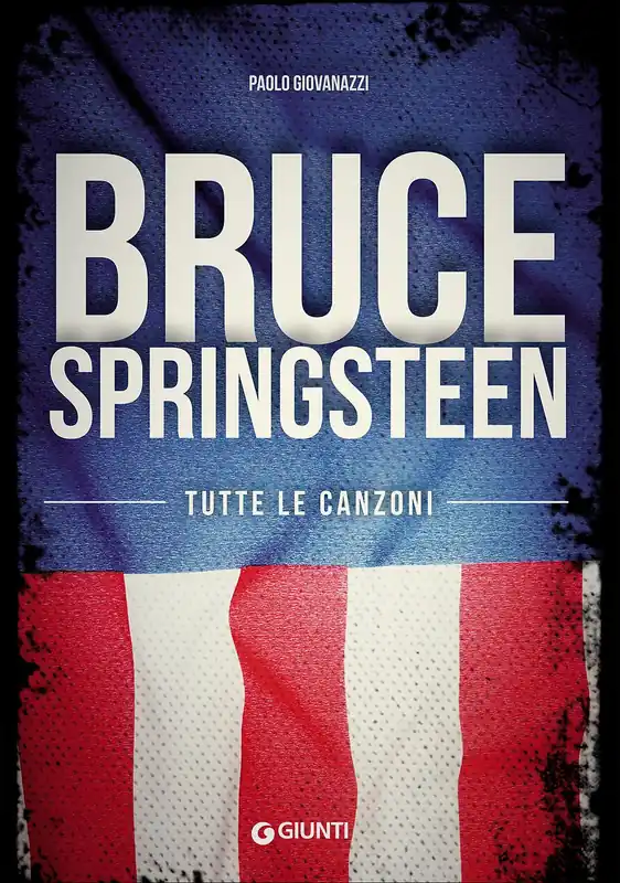 Bruce Springsteen Tutte le canzoni Acquista Ora