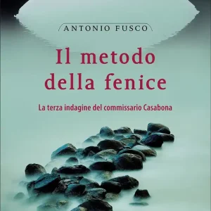 Il metodo della fenice La terza indagine del commissario Casabona Soddisfatti O Rimborsati