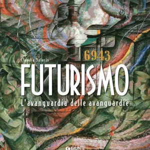 Scelto Dai Clienti Futurismo L‘avanguardia delle avanguardie