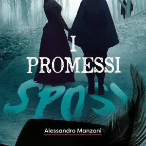 Non Perdere I promessi sposi