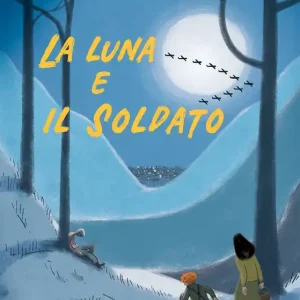 Compra Adesso La luna e il soldato