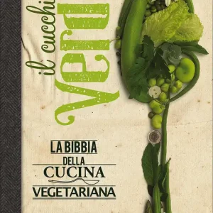Il Cucchiaio Verde La bibbia della cucina vegetariana Promozione