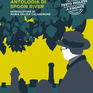 Spedito Oggi Antologia di Spoon River Testo inglese a fronte