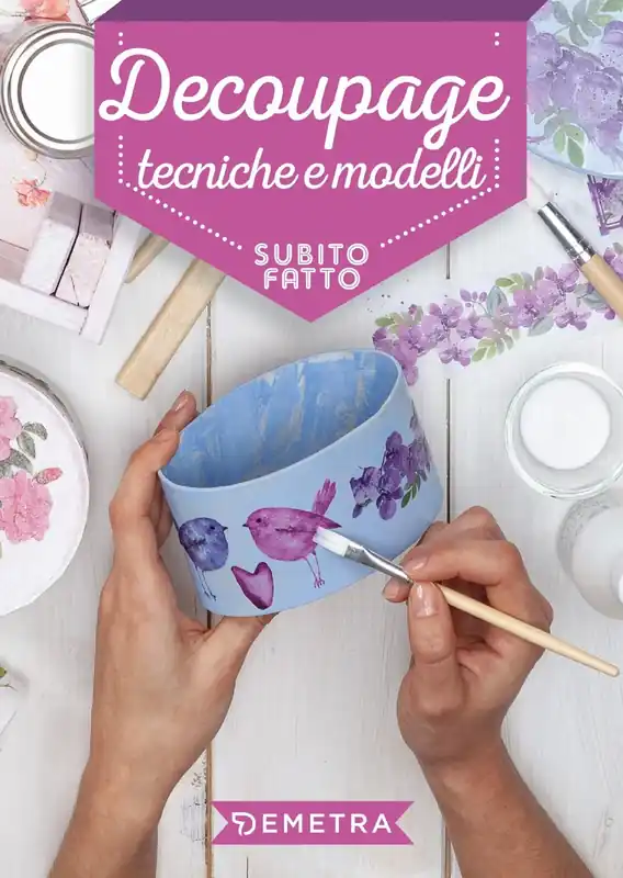 Decoupage Tecniche e modelli Super Prezzo
