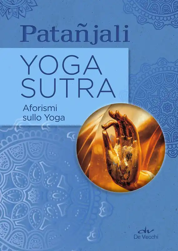 Consegna Rapida Yoga Sutra Aforismi sullo Yoga