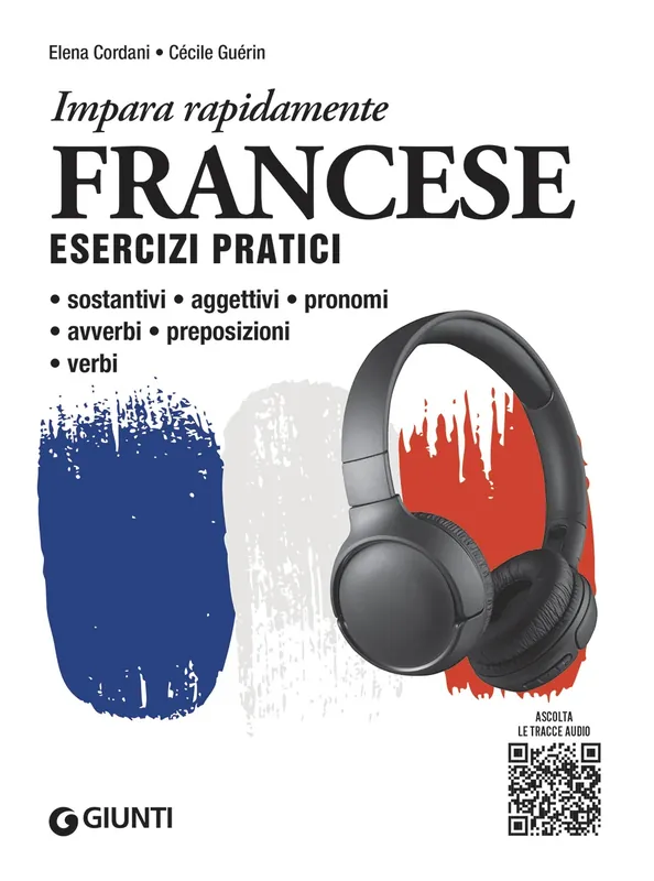 Super Prezzo Francese. Esercizi pratici con tracce audio Sostantivi, aggettivi, pronomi, avverbi, preposizioni, verbi