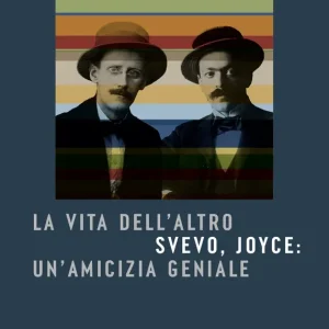 La vita dell‘altro Svevo, Joyce un‘amicizia geniale Soddisfatti O Rimborsati