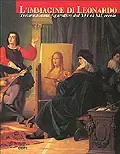 L‘immagine di Leonardo Testimonianze figurative dal XVI al XIX secolo Ordina Subito