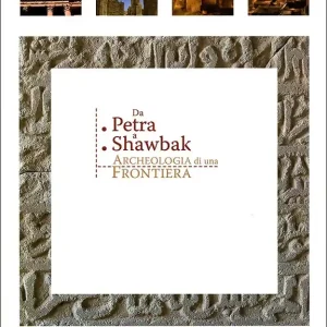 Da Petra a Shawbak Archeologia di una Frontiera Nuovo Arrivo