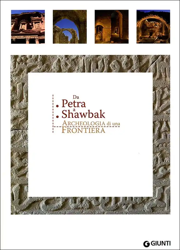 Da Petra a Shawbak Archeologia di una Frontiera Nuovo Arrivo