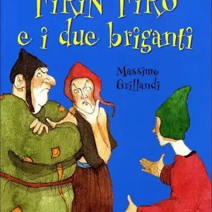 Offerta Limitata Firin Firò e i due briganti
