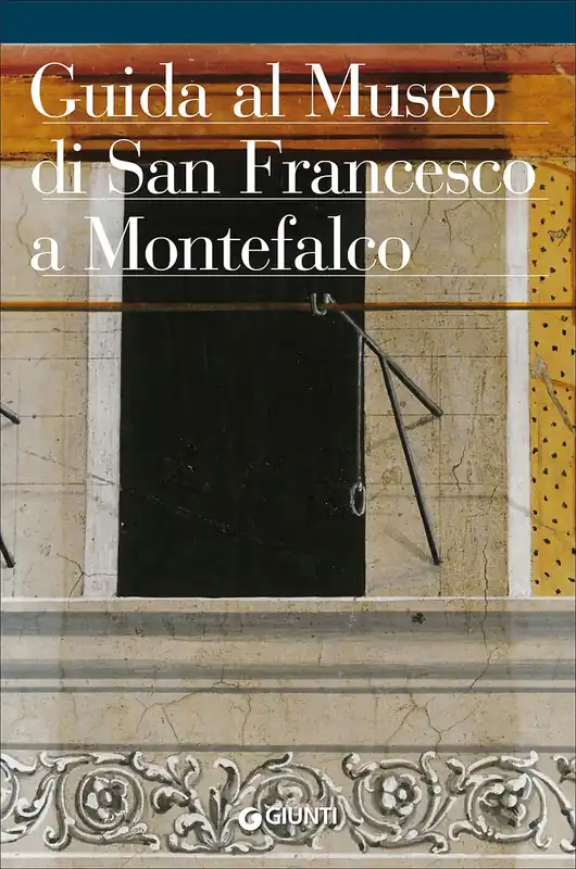 Acquista Ora Guida al Museo Comunale di San Francesco a Montefalco