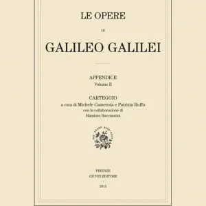 Prezzo Di Fabbrica Le Opere di Galileo Galilei - Appendice - Vol. II Carteggio (edizione in brossura)