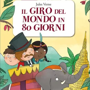 Il giro del mondo in 80 giorni Adattamento a misura di bambino Prezzo Basso