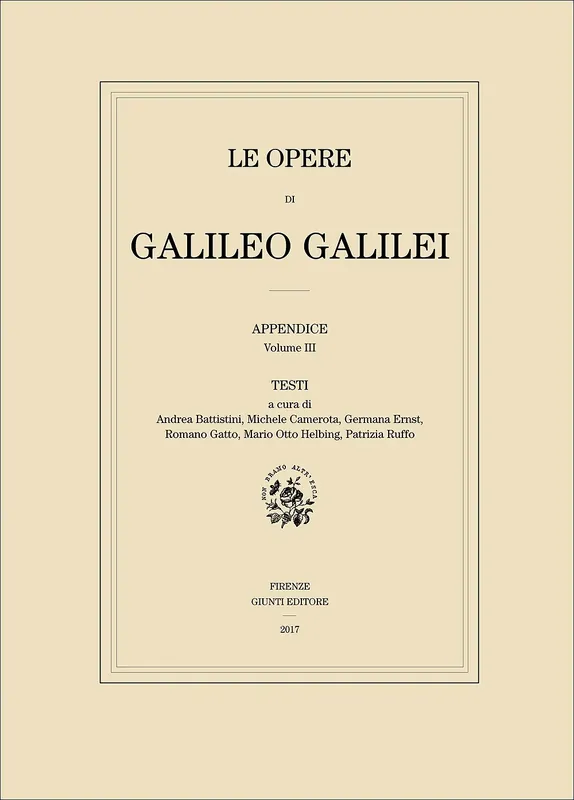 Pagamento Sicuro Le Opere di Galileo Galilei - Appendice - Vol. III Testi (edizione in brossura)