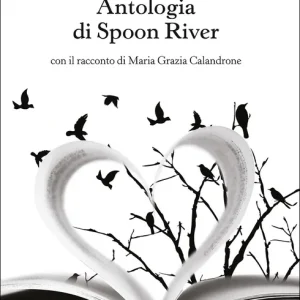 Antologia di Spoon River Con il racconto di Maria Grazia Calandrone Consegna Rapida