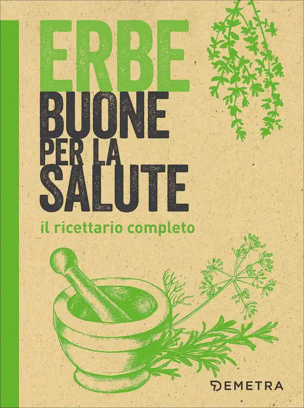 Economico Erbe buone per la salute Il ricettario completo